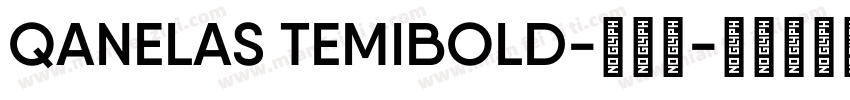 QANELAS TEMIBOLD-半粗体字体转换
